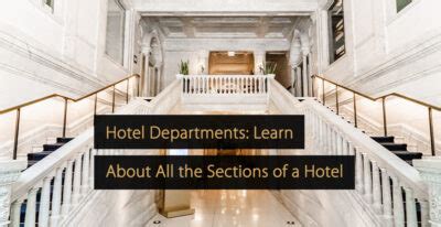 Hotel Departments: Learn About All the 7 Sections of .